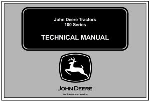 John Deere 100 Series Tractors Technical Manual