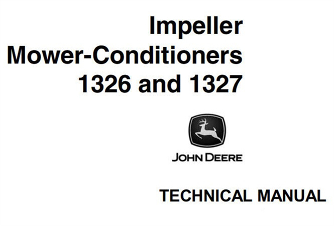 John Deere 1326 & 1327 Impeller Mower-Conditioners Technical Manual