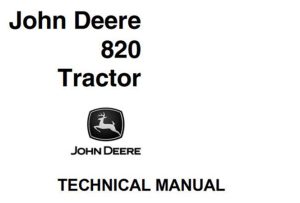 John Deere 820 Tractor Technical Manual