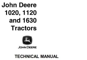 John Deere 1020, 1120, 1630 Tractors Technical Manual