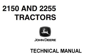 John Deere 2150 & 2255 Tractors Technical Manual