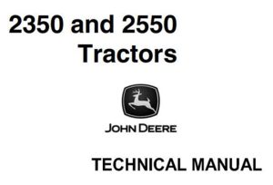 John Deere 2350 & 2550 Tractors Technical Manual