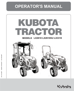 Kubota LX2610, LX2610SU, LX3310 Tractors Operator's Manual