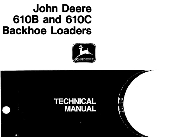 John Deere 610B & 610C Backhoe Loaders Repair, Operation and Tests