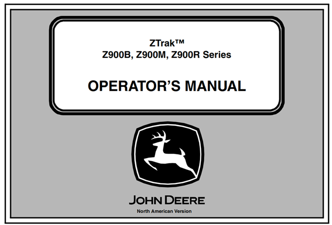 John Deere ZTrak Z900B, Z900M, Z900R Series Operator's Manual