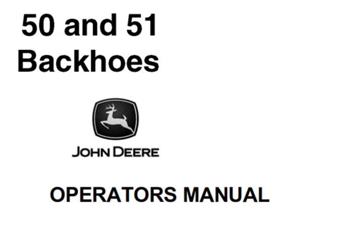 John Deere 50 & 51 Backhoes Operator's Manual