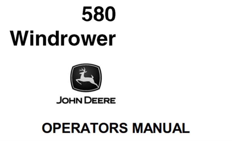 John Deere 580 Windrower Operator's Manual