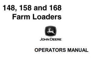 John Deere 148, 158, 168 Farm Loaders Operator's Manual