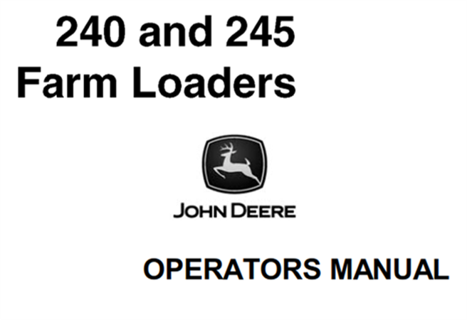 John Deere 240 & 245 Farm Loaders Operator's Manual