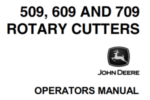 John Deere 509, 609, 709 Rotary Cutters Operator's Manual