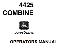 John Deere 4425 Combine Operator's Manual