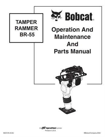 Bobcat TAMPER RAMMER BR-55 Operation/Maintenance and Parts Manual