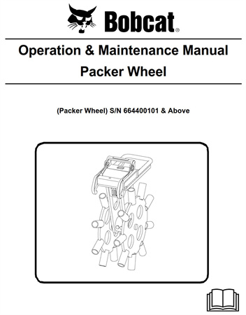 Bobcat Packer Wheel Operation & Maintenance Manual