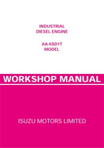 Isuzu Industrial Diesel Engine AA-6SD1T Model Service Repair Manual