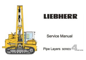 Liebherr RL44 / RL64 Pipe Layer Series 4 Litronic Service Repair Manual