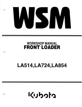 Kubota LA514, LA724, LA854 Front Loader Service Repair Manual