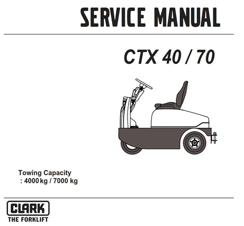 Clark CTX40, CTX70 Tow Tractors Service Repair Manual