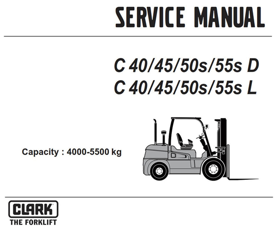 Clark C40D, C45D, C50sD, C55sD, C40L, C45L, C50sL, C55sL Forklift Trucks