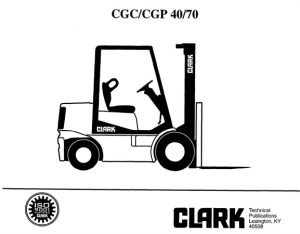 Clark CGC40, CGC70, CGP40, CGP70 Forklift Trucks