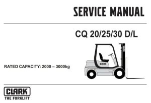 Clark CQ20D, CQ25D, CQ30D, CQ20L, CQ25L, CQ30L Forklift Trucks