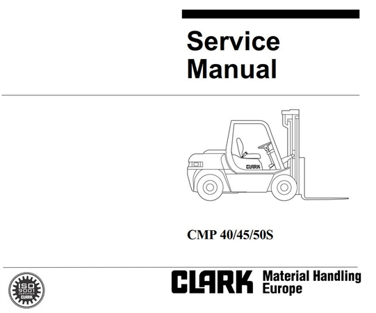 Clark CMP40, CMP45, CMP50S Forklift Trucks Service Repair Manual