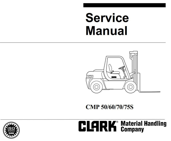 Clark CMP50, CMP60, CMP70, CMP75S Forklift Trucks Service Repair Manual