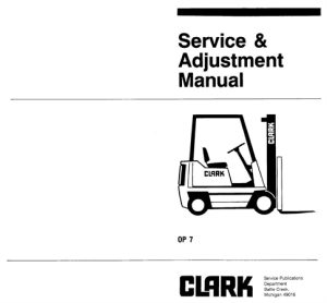 Clark OP7 Forklift Service & Adjustment Manual