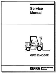 Clark GPX 30E, GPX 35E, GPX S40E, GPX 40E, GPX 50E Forklift Trucks