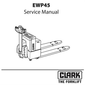 Clark EWP45 Electric Low-Lift Pallet Trucks Service Repair Manual