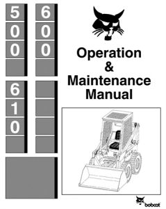 Bobcat 500, 600, 610 Skid Steer Loader Operation & Maintenance Manual