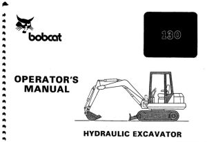 Bobcat 130 Hydraulic Excavator Operator's Manual