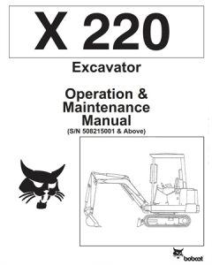 Bobcat X220 Excavator Operation & Maintenance Manual