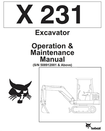 Bobcat X231 Excavator Operation & Maintenance Manual