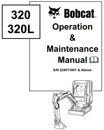 Bobcat 320, 320L Compact Excavator Operation & Maintenance Manual