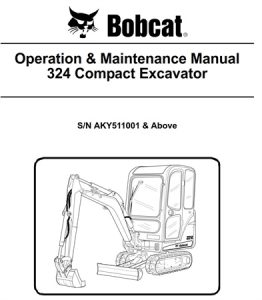 Bobcat 324 Compact Excavator Operation & Maintenance Manual