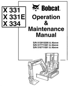 Bobcat X331, X331E, X334 Compact Excavator Operation & Maintenance Manual