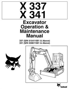 Bobcat X337, X341 Excavator Operation & Maintenance Manual