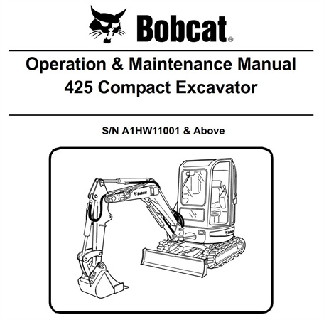 Bobcat 425 Compact Excavator Operation & Maintenance Manual