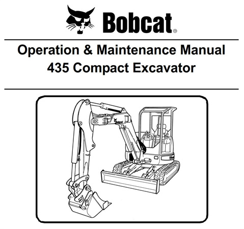 Bobcat 435 Compact Excavator Operation & Maintenance Manual