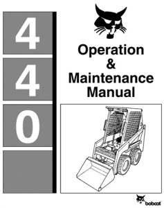 Bobcat 440 Skid Steer Loader Operation & Maintenance Manual