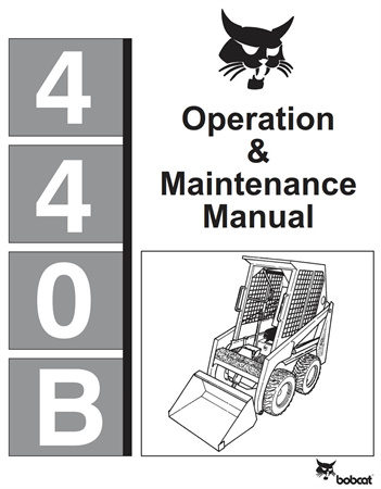 Bobcat 440B Skid Steer Loader Operation & Maintenance Manual