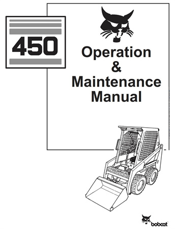 Bobcat 450 Skid Steer Loader Operation & Maintenance Manual