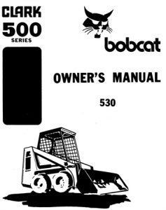 Bobcat 530 Skid Steer Loader Operation & Maintenance Manual