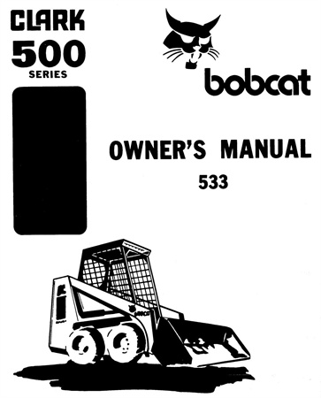 Bobcat 533 Skid Steer Loader Operation & Maintenance Manual