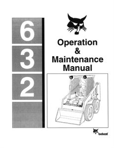 Bobcat 632 Skid Steer Loader Operation & Maintenance Manual