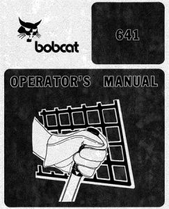 Bobcat 641 Skid Steer Loader Operator's Manual