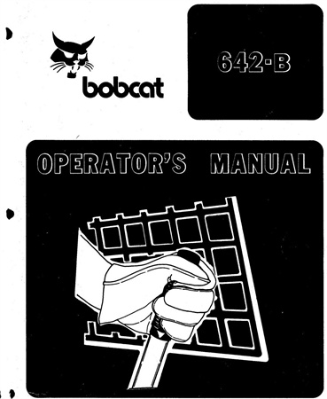 Bobcat 642-B Skid Steer Loader Operation & Maintenance Manual