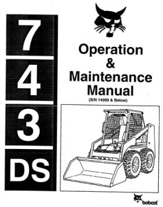 Bobcat 743DS Skid Steer Loader Operation & Maintenance Manual