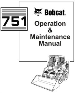 Bobcat 751 Skid Steer Loader Operation & Maintenance Manual