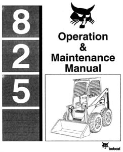 Bobcat 825 Skid Steer Loader Operation & Maintenance Manual